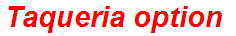Taqueria option