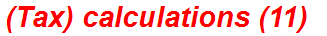 (Tax) calculations (11)