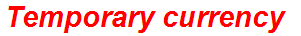 Temporary currency