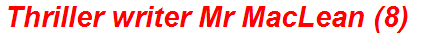 Thriller writer Mr MacLean (8)