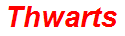 Thwarts