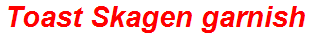Toast Skagen garnish