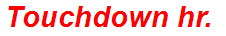 Touchdown hr.