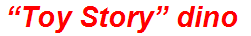 “Toy Story” dino