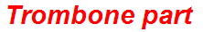 Trombone part