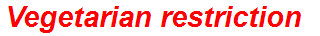 Vegetarian restriction