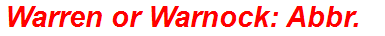 Warren or Warnock: Abbr.