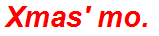 Xmas' mo.