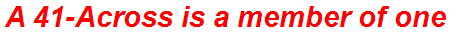 A 41-Across is a member of one