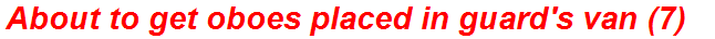 About to get oboes placed in guard's van (7)