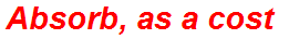 Absorb, as a cost