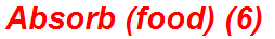 Absorb (food) (6)