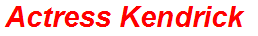 Actress Kendrick
