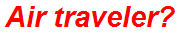 Air traveler?