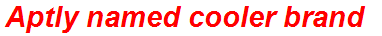 Aptly named cooler brand