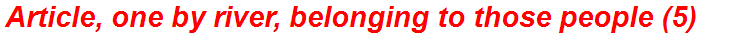 Article, one by river, belonging to those people (5)