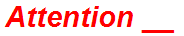 Attention __