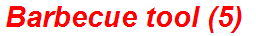 Barbecue tool (5)