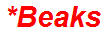 *Beaks