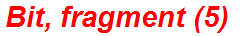 Bit, fragment (5)