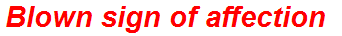 Blown sign of affection