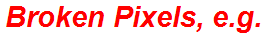 Broken Pixels, e.g.