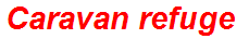 Caravan refuge