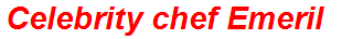Celebrity chef Emeril