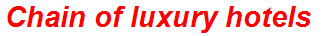 Chain of luxury hotels