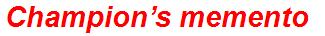 Champion’s memento