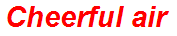 Cheerful air