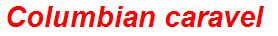 Columbian caravel