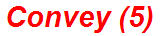 Convey (5)