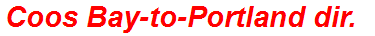 Coos Bay-to-Portland dir.