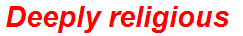 Deeply religious
