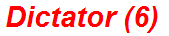 Dictator (6)