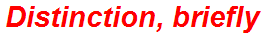 Distinction, briefly