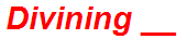 Divining __