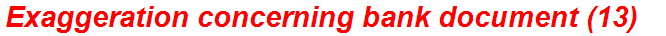 Exaggeration concerning bank document (13)