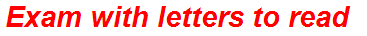 Exam with letters to read