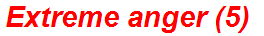 Extreme anger (5)