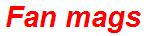 Fan mags