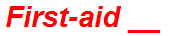 First-aid __