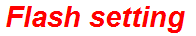 Flash setting