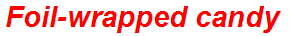 Foil-wrapped candy