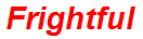 Frightful