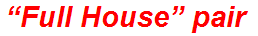 “Full House” pair