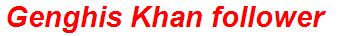 Genghis Khan follower