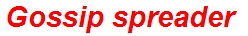 Gossip spreader