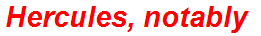 Hercules, notably